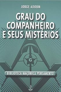 Livro Grau do Companheiro e Seus Mistérios: Jorge Adoum