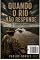 Livro Quando o Rio Não Responde Subtítulo:: Ou o homem que achava que conhecia a floresta