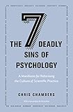 The Seven Deadly Sins of Psychology: A Manifesto