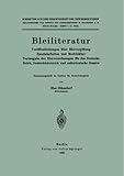 Image de Bleiliteratur: Veröffentlichungen über Bleivergiftung Spezialarbeiten und Merkblätter Textangabe der Bleiverordnungen für das Deutsche Reich, ...