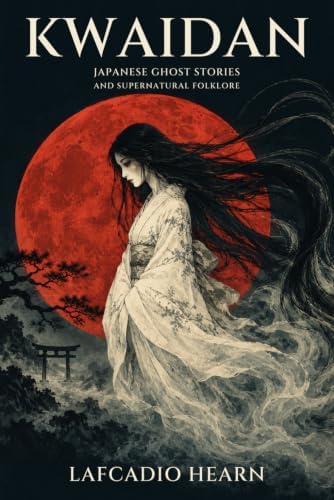 Kwaidan; Stories and Studies of Strange Things (Tut Books): Hearn