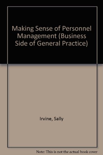 Download Making Sense of Personnel Management (Business Side of General Practice) Download Making Sense of Personnel Management (Business Side of General Practice)