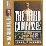 The Third Chimpanzee : The Evolution and Future of the Human Animal, Diamond, Jared M., 0060183071