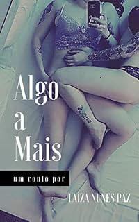 Livro Algo a Mais: Conto Erótico (Contos Eróticos)