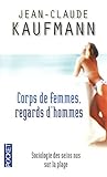 Corps de femmes Regards d'hommes (French Edition) by