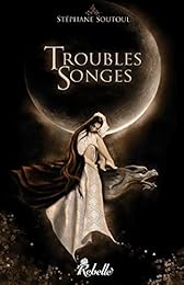 Troubles songes