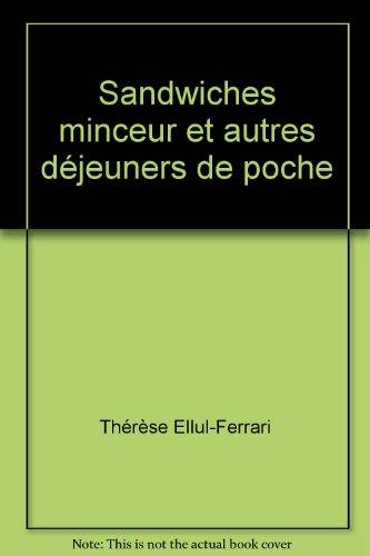 Sandwiches minceur et autres déjeuners de poche