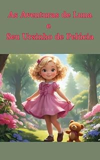 Livro As Aventuras de Luna e Seu Ursinho de Pelúcia