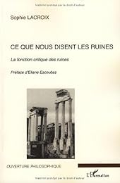 Ce que nous disent les ruines