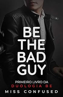 Livro Be the Bad Guy