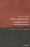 The Ancient Near East: A Very Short Introduction (Very Short Introductions)