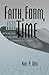 Faith, Form, and Time: What the Bible Teaches and Science Confirms about Creation and the Age of the Universe