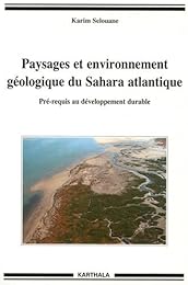 Paysages et environnement géologique du Sahara atlantique
