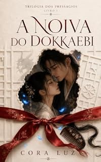 Livro A NOIVA DO DOKKAEBI (TRILOGIA DOS PRESSÁGIOS)