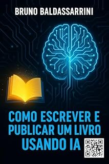Livro Como Escrever e Publicar um Livro Usando IA