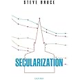 Secularization: In Defence of an Unfashionable Theory