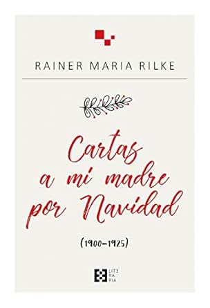 Cartas a mi madre por Navidad: (1900-1925) (Literaria nº 14)