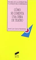 Coacute;mo se comenta una obra de teatro (Teoriacute;a de la literatura y literatura comparada) (Spanish Edition)
