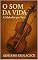 Livro O SOM DA VIDA: A MELODIA QUE TOCA