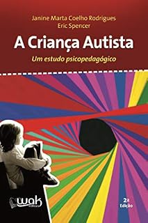 Livro A Criança Autista: Um estudo psicopedagógico