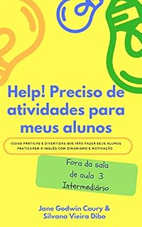 Livro Help! Preciso de atividades para meus alunos: Fora da sala de aula 3 - Intermediário