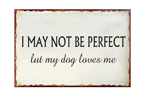 Metal Tin Sign But My Dog Loves Me