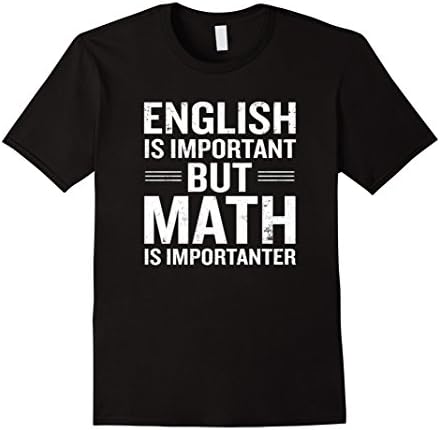 Men's English Is Important But Math Is Importanter Funny T-Shirt 2XL Black