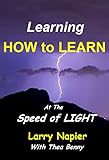 Learning HOW to LEARN At The Speed of LIGHT