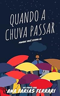 Livro Quando a Chuva Passar (porque você estava lá)