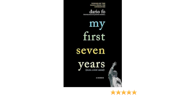 Amazon Com My First Seven Years Plus A Few More A Memoir Ebook Fo Dario Farrell Joseph Kindle Store