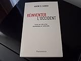 Réinventer l'occident - Essai sur une crise économique et Culturelle by 