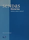 Sendas Literarias: Cuaderno de Lenguaje y Practica 2