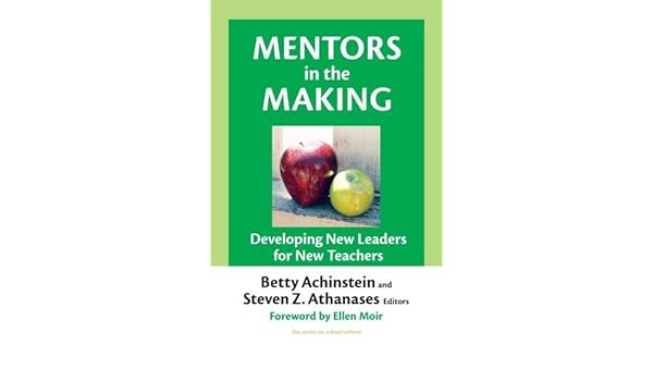 Mentors In The Making Developing New Leaders For New - 