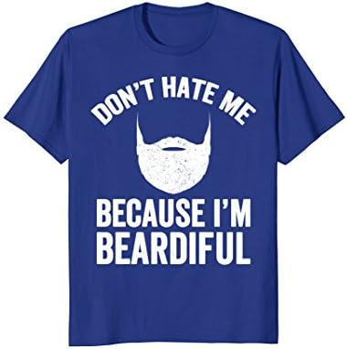 Mens Don't Hate Me Because I'm Beardiful T-Shirt - Beard Lover XL Royal Blue