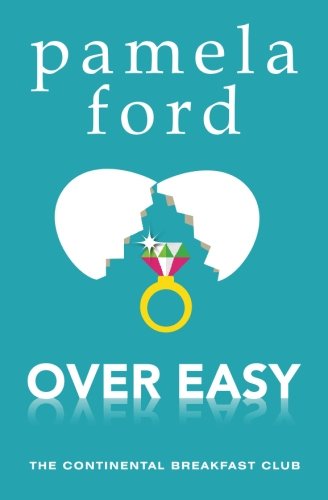 Over Easy (The Continental Breakfast Club, book 1)