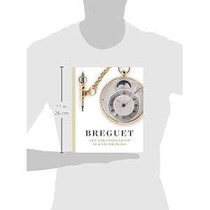 Breguet: Art and Innovation In Watchmaking