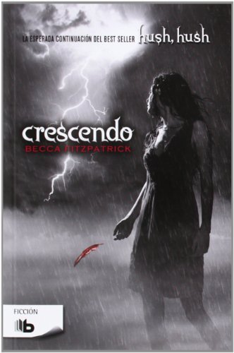 Crescendo (Hush, Hush 2) (Hush, Hush Saga) (Spanish Edition) by Becca Fitzpatrick (2014-05-12)