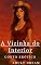Livro A Vizinha do Interior - Conto Erótico (Explícito) (Adult Dream)