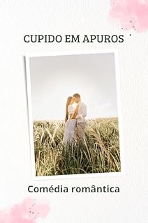 Livro cupido em apuros: Comédia romântica