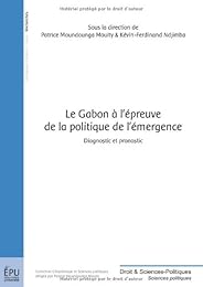 Le  Gabon à l'épreuve de la politique de l'émergence