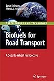 Image de Biofuels for Road Transport: A Seed to Wheel Perspective (Green Energy and Technology)