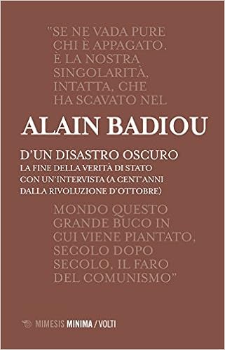 Alain Badiou - D'un disastro oscuro (2017)