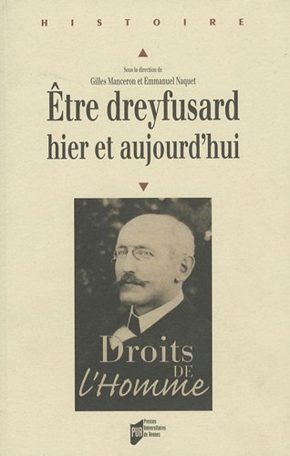 Être dreyfusard, hier et aujourd'hui