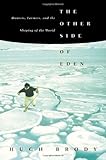 The Other Side of Eden: Hunters, Farmers, and the Shaping of the World