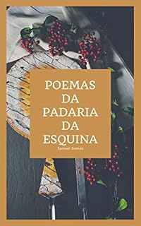Livro Poemas da Padaria da Esquina