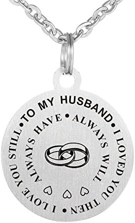 Inspirational TO MY HUSBAND Necklace I LOVED YOU THEN I LOVE YOU STILL Tag Necklace