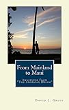 From Mainland to Maui: Awakening From 