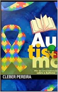 Livro Navegando o Universo Autista: Autista com Amor e Estratégia