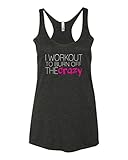 Panoware Women's Funny Workout Tank Top | I Workout to Burn Off The Crazy