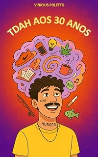 Livro TDAH aos 30 Anos : A peça que faltava